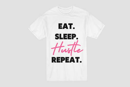 Eat Sleep Hustle Tee